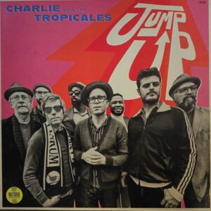 Charlie & The Tropicales – Jump Up