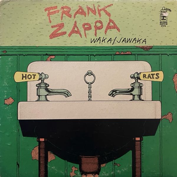 Frank Zappa – Waka / Jawaka - Hot Rats