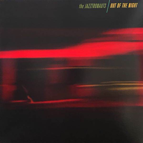 The Jazztronauts – Out Of the Night