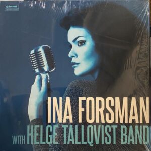 Ina Forsman With Helge Tallqvist Band – Ina Forsman With Helge Tallqvist Band