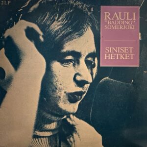 Rauli "Badding" Somerjoki – Siniset Hetket