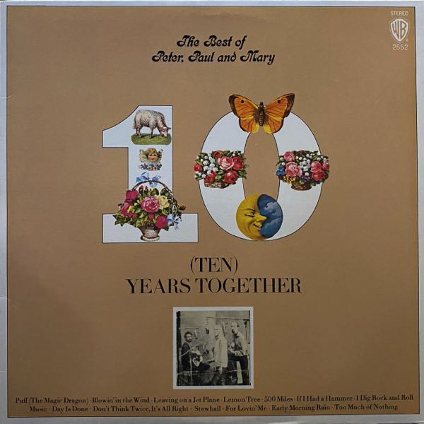 Peter, Paul And Mary – The Best Of Peter, Paul And Mary - (Ten) Years Together