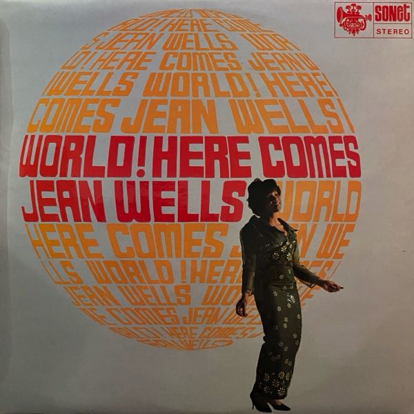 Jean Wells – World! Here Comes Jean Wells