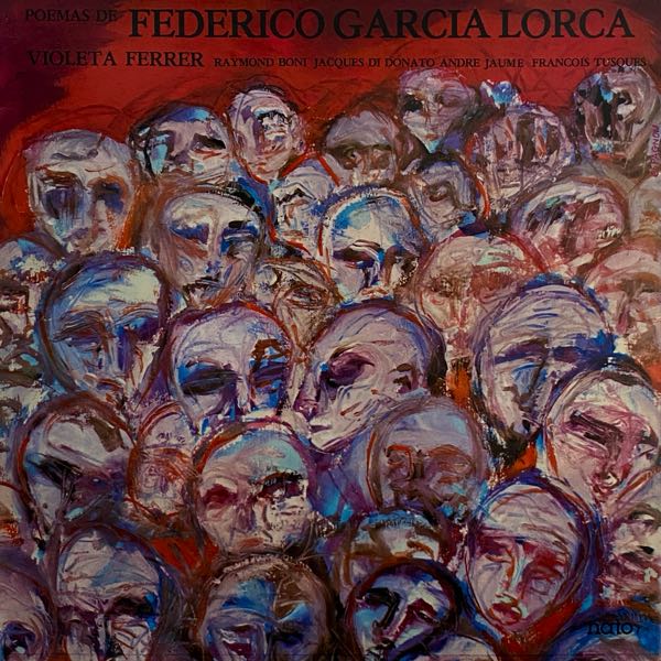 Violeta Ferrer, Raymond Boni, Jacques Di Donato, François Tusques – Poemas De Federico Garcia Lorca