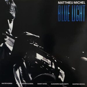 Matthieu Michel – Blue Light