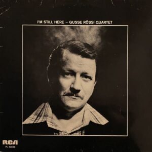 Gusse Rössi Quartet – I'm Still Here