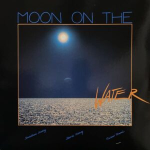 Moon On The Water ‎– Moon On The Water