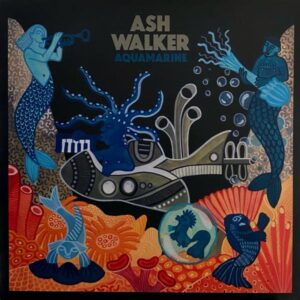 Ash Walker – Aquamarine