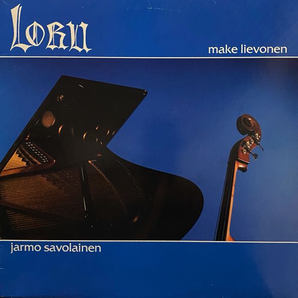 Make Lievonen, Jarmo Savolainen – Loru