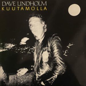 Dave Lindholm – Kuutamolla