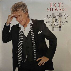 Rod Stewart – As Time Goes By... The Great American Songbook Vol. II