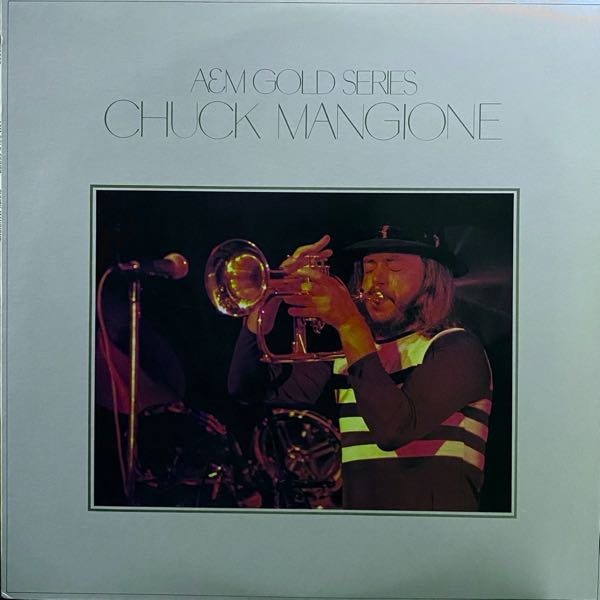 Chuck Mangione – A&M Gold Series