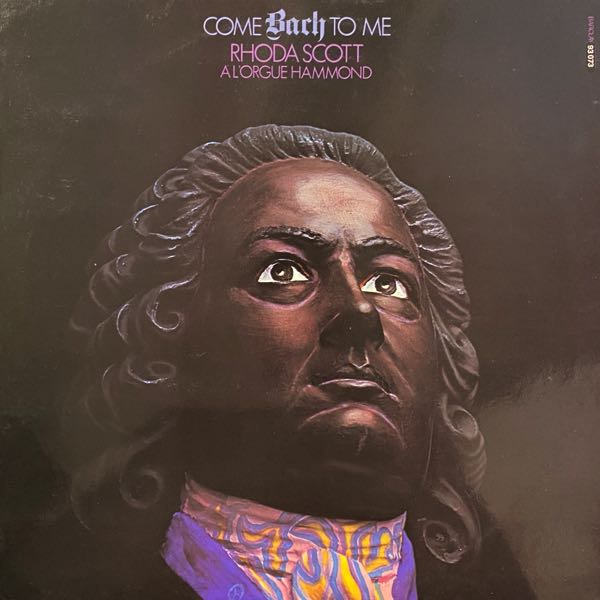 Rhoda Scott – A L'Orgue Hammond Vol. 3 Come Bach To Me