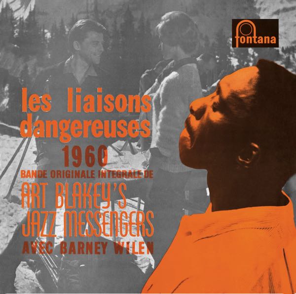 Art Blakey's Jazz Messengers avec Barney Wilen – Les Liaisons Dangereuses 1960