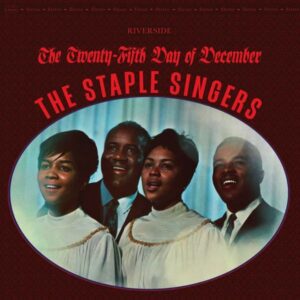 The Staple Singers – The Twenty-Fifth Day Of December