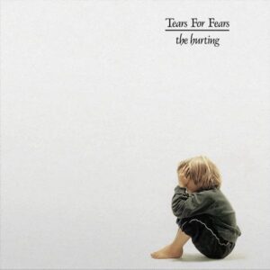 Tears For Fears – The Hurting