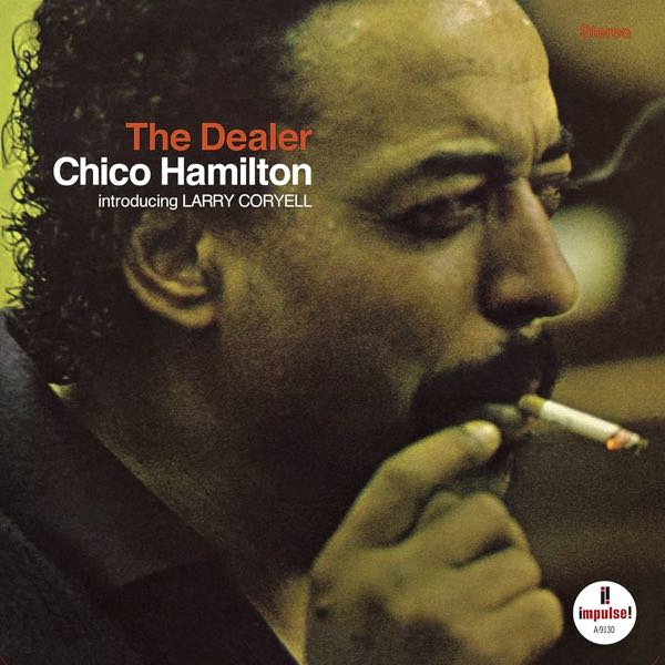 Chico Hamilton – The Dealer