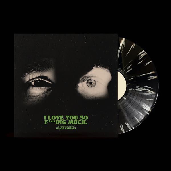 Glass Animals – I Love You So F***ing Much. - Image 2