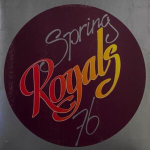 Royals – Spring 76