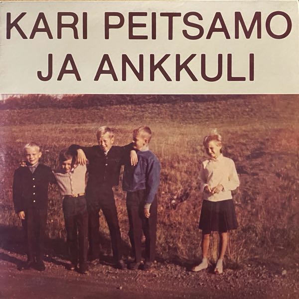 Kari Peitsamo ja Ankkuli – Kari Peitsamo ja Ankkuli
