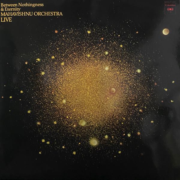 Mahavishnu Orchestra – Between Nothingness & Eternity