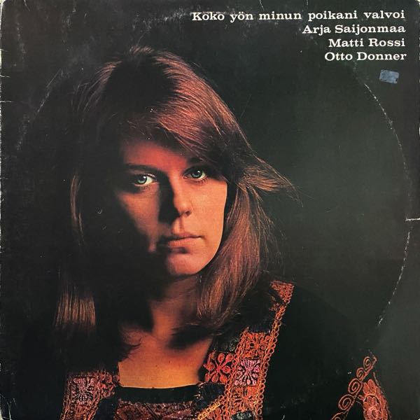 Arja Saijonmaa – Koko Yön Minun Poikani Valvoi