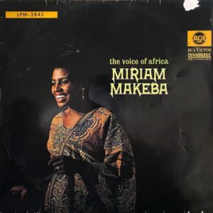 Miriam Makeba – The Voice Of Africa