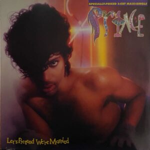Prince – Let's Pretend We're Married MAXI