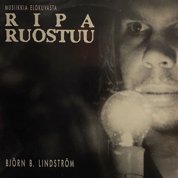 Björn B. Lindström – Musiikkia Elokuvasta Ripa Ruostuu EP
