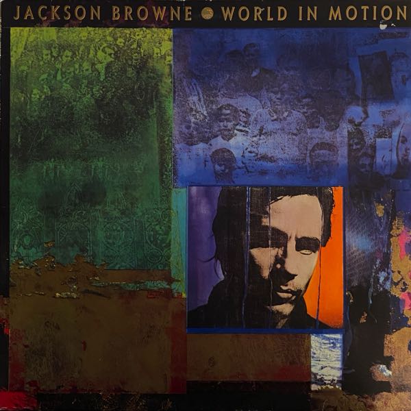 Jackson Browne – World In Motion