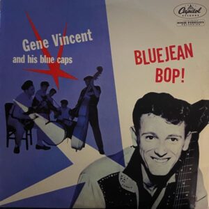 Gene Vincent & His Blue Caps – Bluejean Bop
