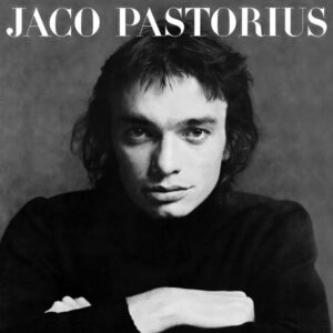 Jaco Pastorius – Jaco Pastorius