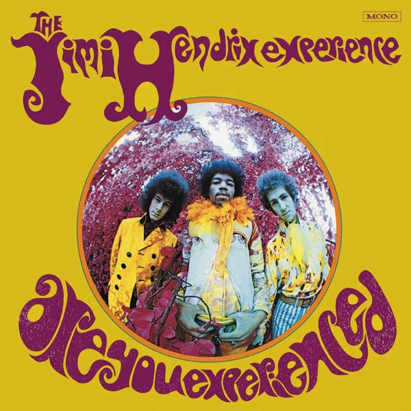 The Jimi Hendrix Experience – Are You Experienced
