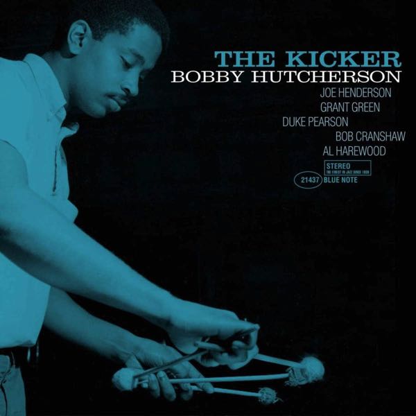 Bobby Hutcherson – The Kicker