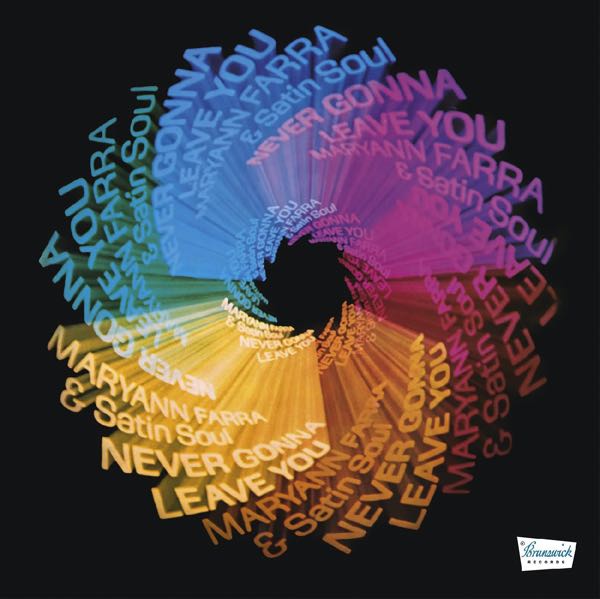 Maryann Farra & Satin Soul – Never Gonna Leave You