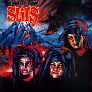 The Slits – Return Of The Giant Slits