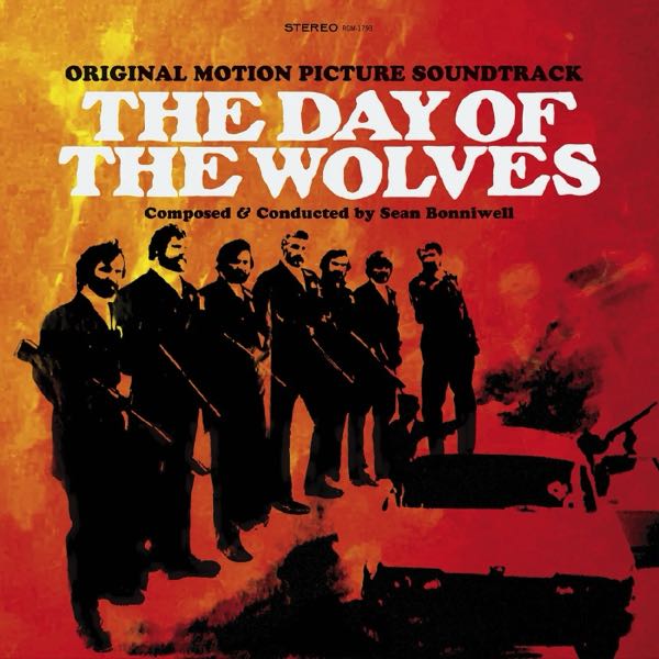 Sean Bonniwell – The Day Of The Wolves Original Motion Picture Soundtrack