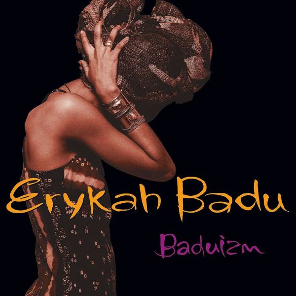Erykah Badu – Baduizm