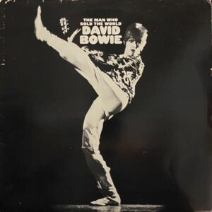 David Bowie – The Man Who Sold The World