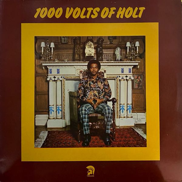 John Holt – 1000 Volts Of Holt