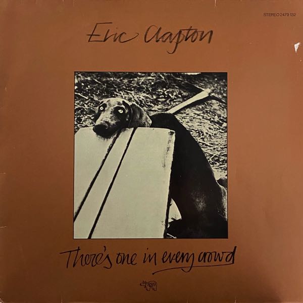 Eric Clapton – There's One In Every Crowd