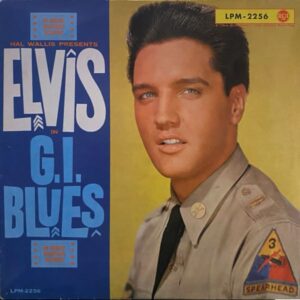 Elvis – G. I. Blues (An Original Soundtrack Recording)
