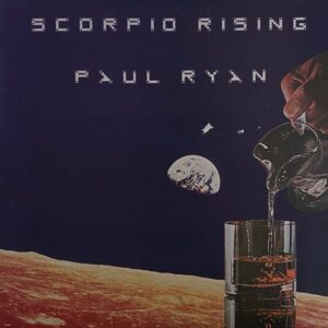 Paul Ryan – Scorpio Rising