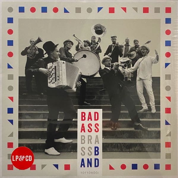 The Bad Ass Brass Band – Töttöröö!