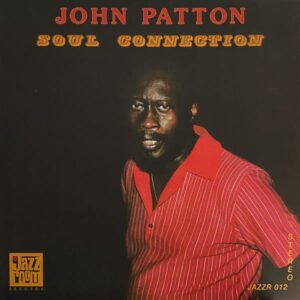 John Patton – Soul Connection