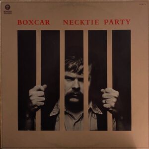 Boxcar – Necktie Party