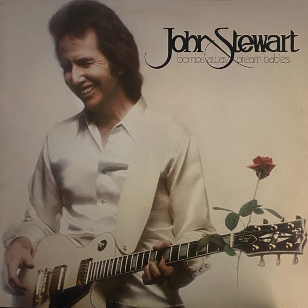 John Stewart – Bombs Away Dream Babies