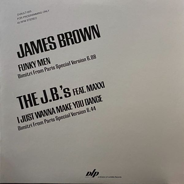 James Brown / The J.B.'s Feat. Maxxi – Funky Men / I Just Wanna Make You Dance (Dimitri From Paris Special Versions) MAXI