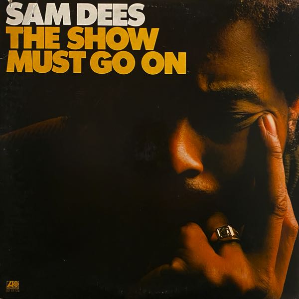 Sam Dees – The Show Must Go On