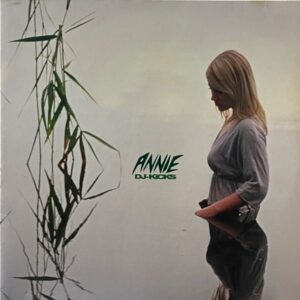 Annie – DJ-Kicks